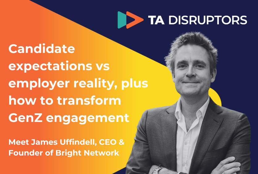 Transforming GenZ engagement with Bright Network’s James Uffindell